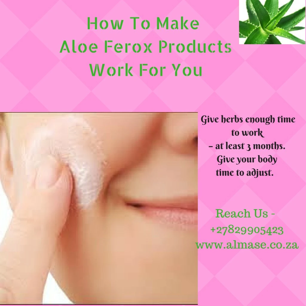 how to make aloe ferox products work for you