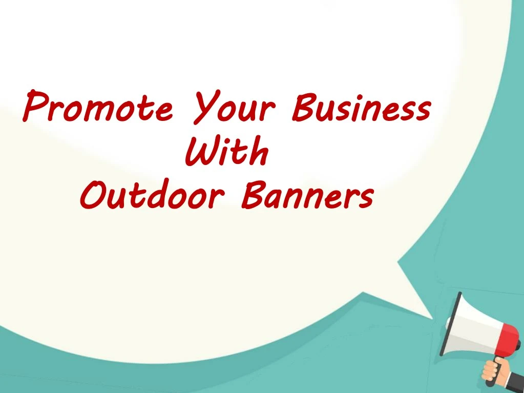 promote your business with outdoor banners