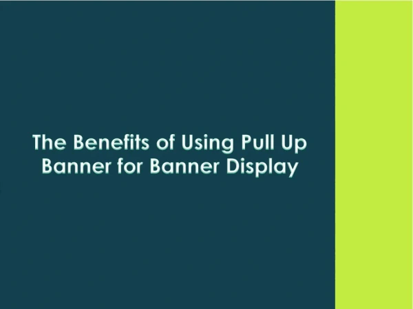 The Benefits of Using Pull up Banner for Banner Display