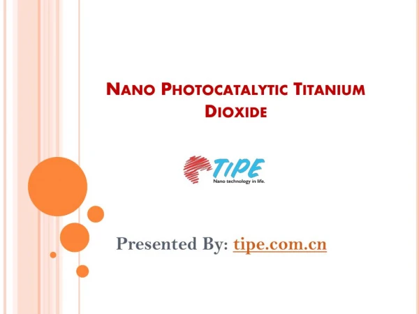 Nano Photocatalytic Titanium Dioxide