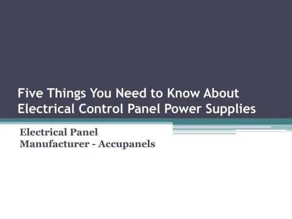 Five Things You Need to Know About Electrical Control Panel Power Supplies