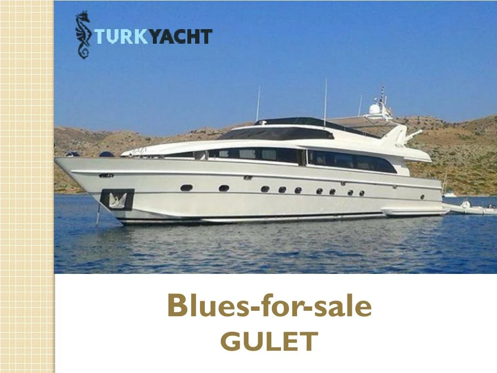 blues for sale gulet
