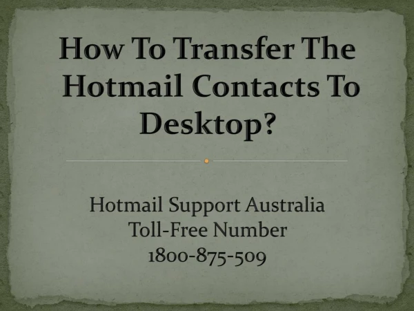 How To Transfer The Hotmail Contacts To Desktop?