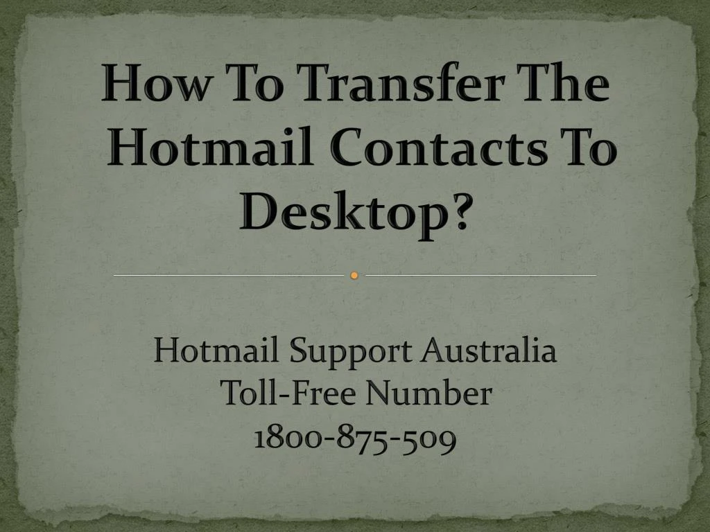 how to transfer the hotmail contacts to desktop