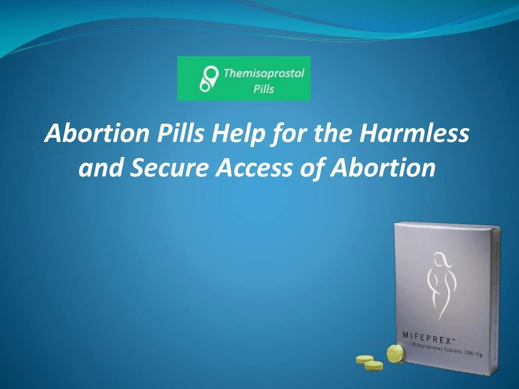 abortion pills help for the harmless and secure