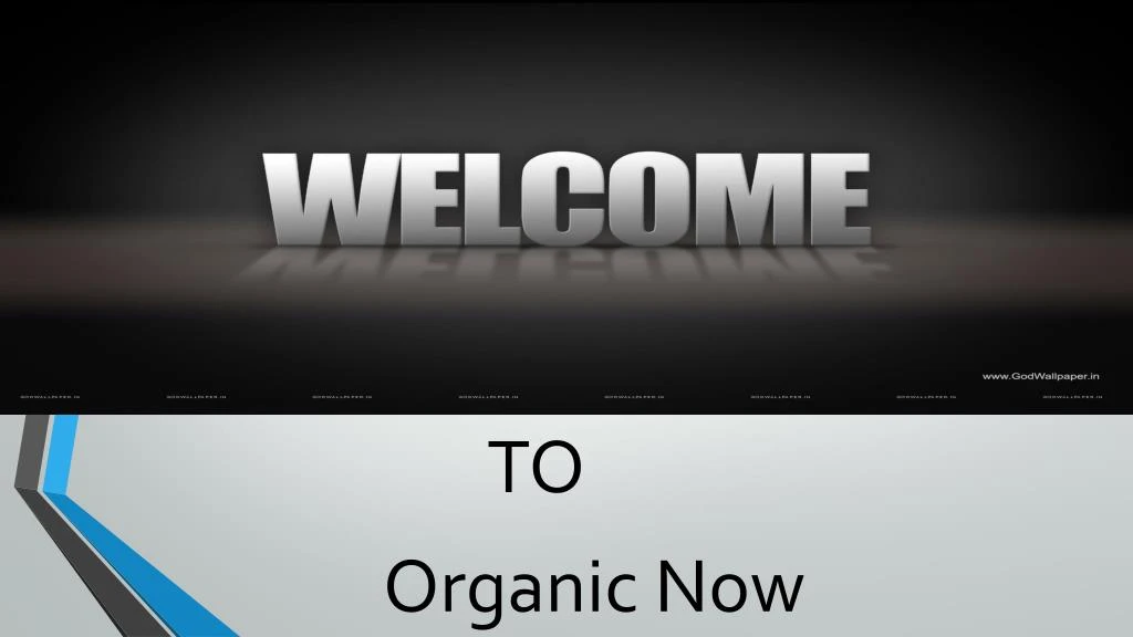 to organic n ow