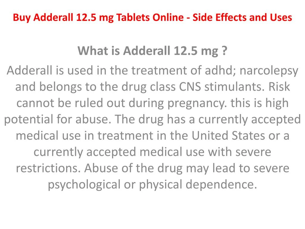 buy adderall 12 5 mg tablets online side effects and uses