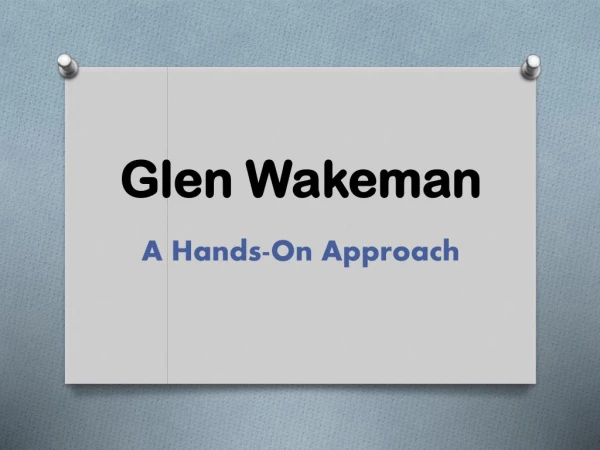 Glen Wakeman - Credentials, Education, and Training