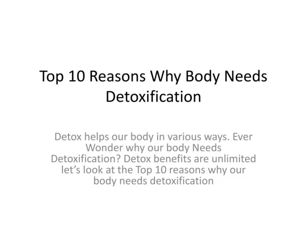 Top 10 Reasons Why Body Needs Detoxification