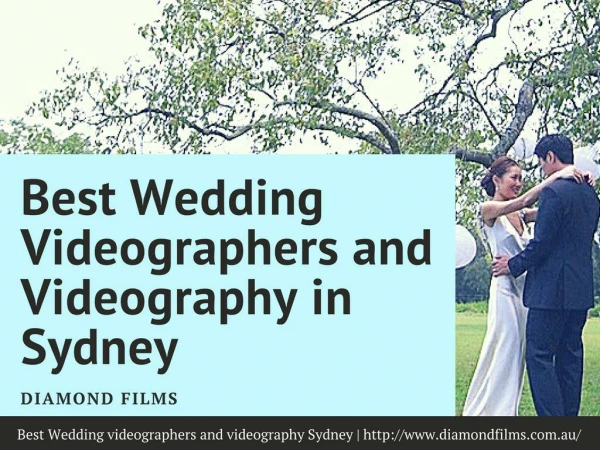 Best wedding videographers and videography in Sydney