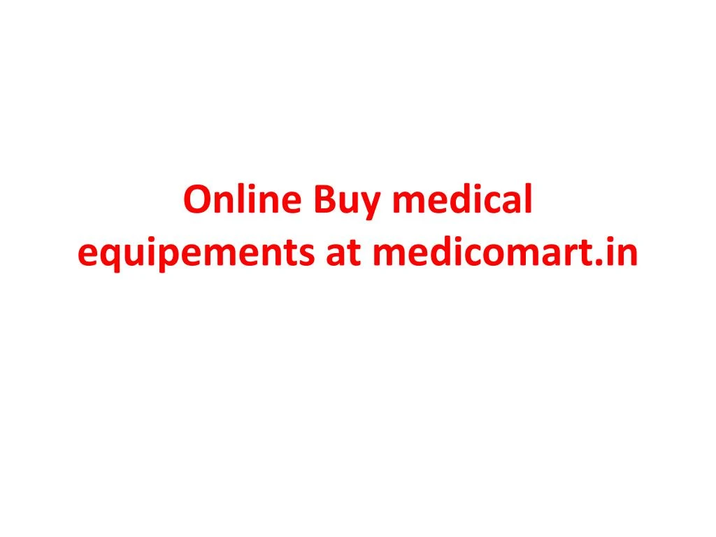 online buy medical equipements at medicomart in