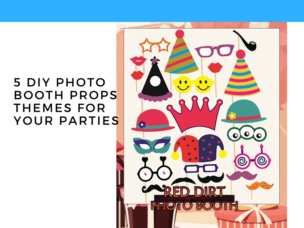 5 diy photo booth props themes for your parties