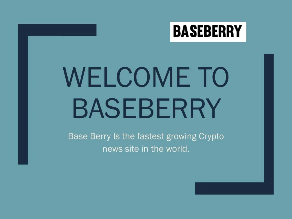 welcome to baseberry