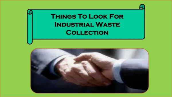 Things To Look For Industrial Waste Collection