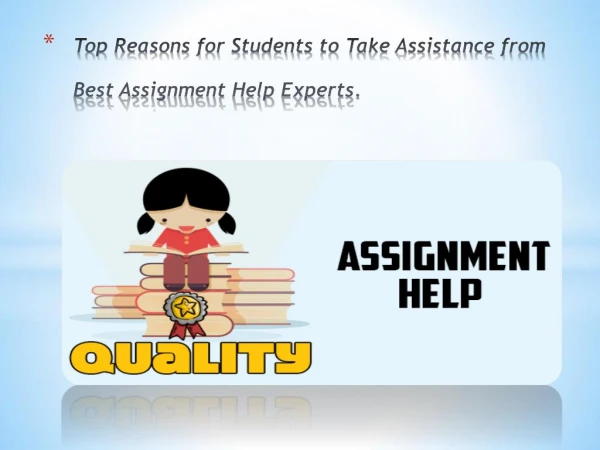 Top Reasons for Students to Take Assistance From Best Assignment Help Experts.
