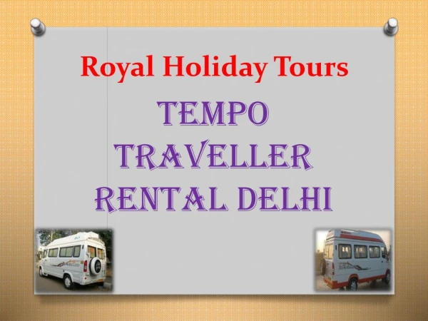 Hire Tempo Traveller in Delhi for Outstation Tour Packages