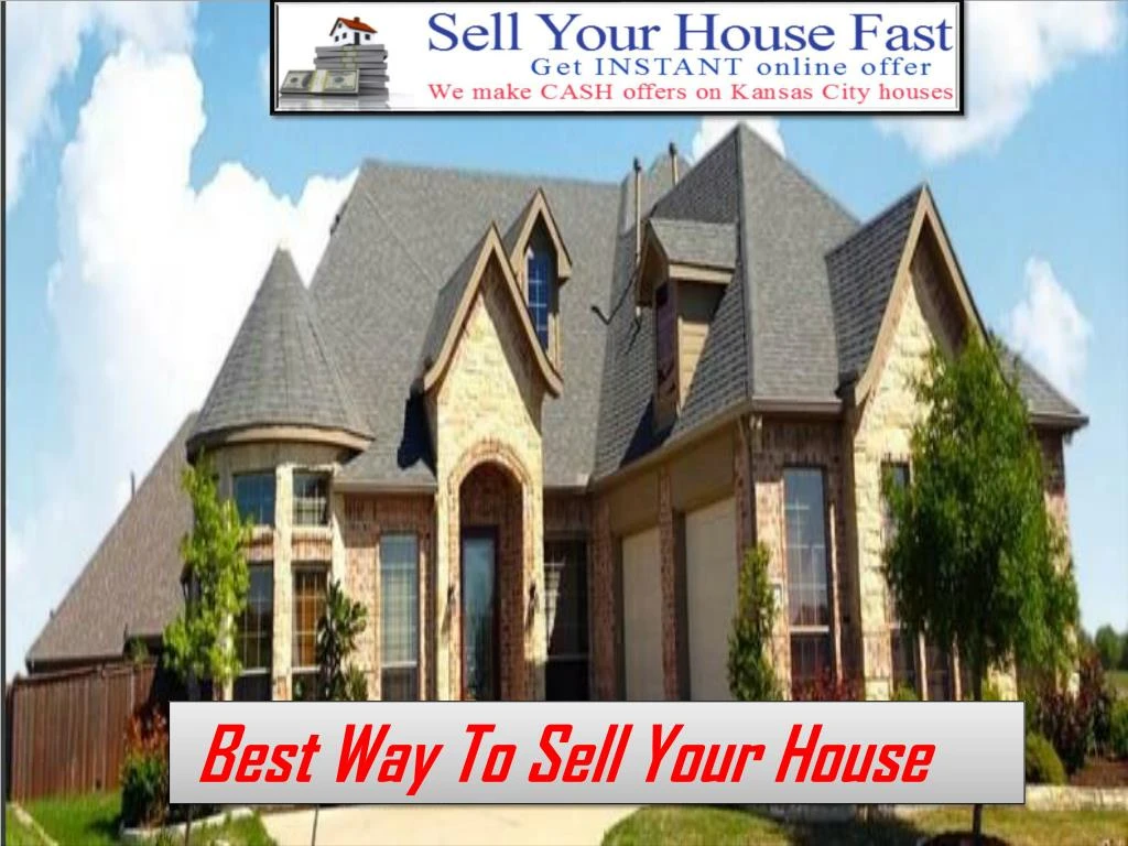 best way to sell your house