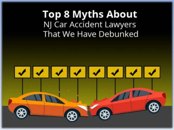 Top 8 Myths About NJ Car Accident Lawyers That We Have Debunked | GawLawyers