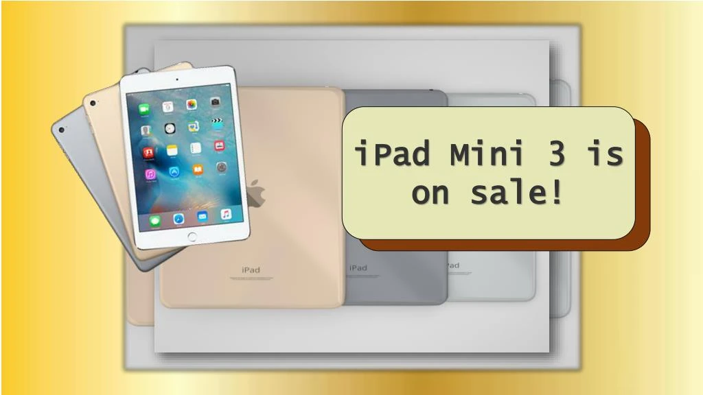 ipad mini 3 is on sale