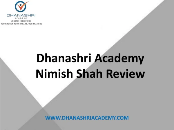 Dhanashri Academy Nimish Shah Review