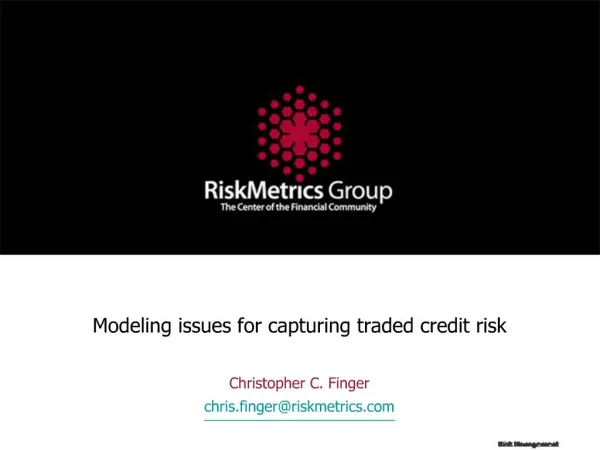 Modeling issues for capturing traded credit risk