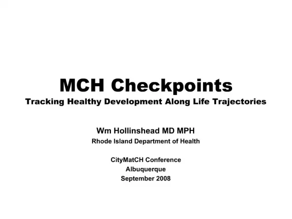 MCH Checkpoints Tracking Healthy Development Along Life Trajectories