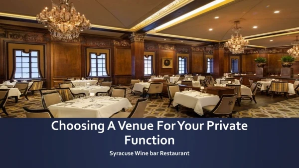 Various Things To Consider While Choosing A Venue For Your Private Function