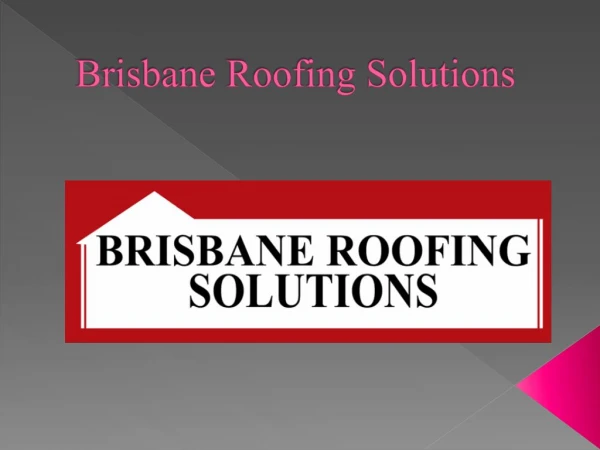 Leaking Roof Repair Brisbane