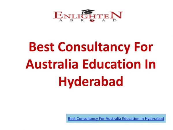 Best Consultancy For Australia Education In Hyderabad