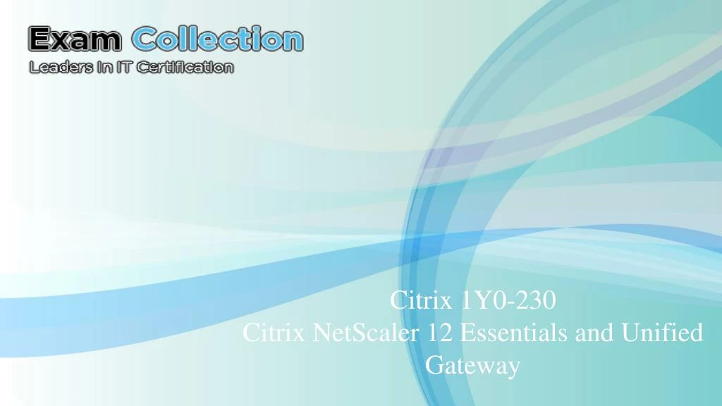 citrix 1y0 230 citrix netscaler 12 essentials