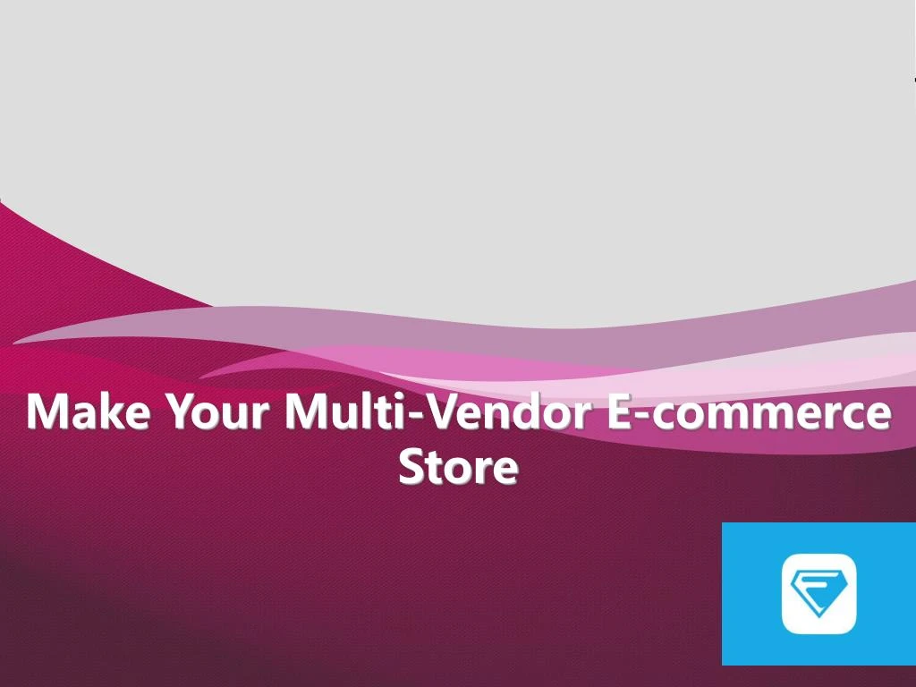 make your multi vendor e commerce store