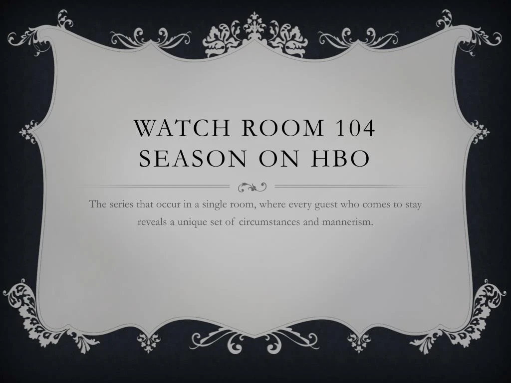 watch room 104 season on hbo
