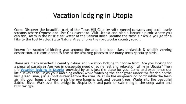 Vacation lodging in Utopia