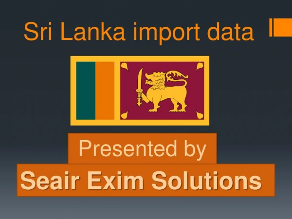 Get Updated With Current Trend of Sri Lankan import Market
