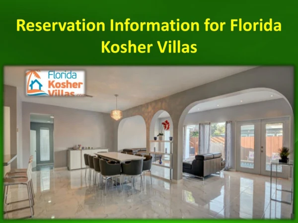 Reservation Information for Florida Kosher Villas