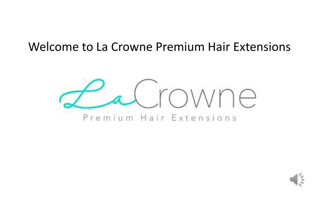 welcome to la crowne premium hair extensions