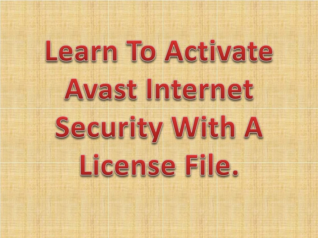 learn to activate avast internet security with a license file