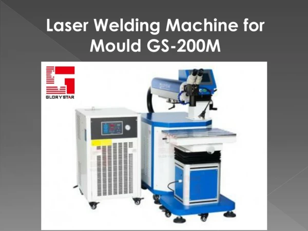 Laser Welding Machine for Mould GS-200M