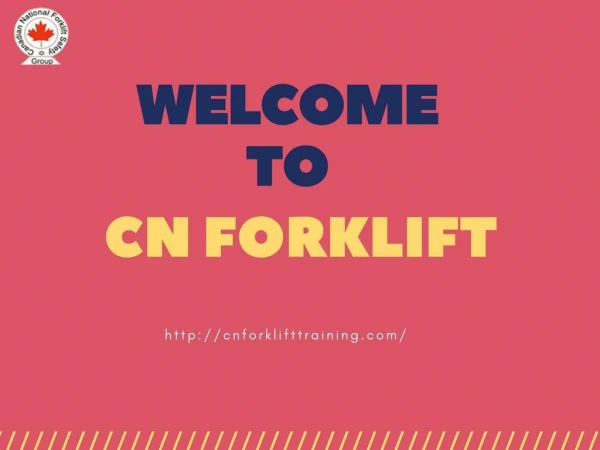 Forklift Training Toronto - CN Forklift