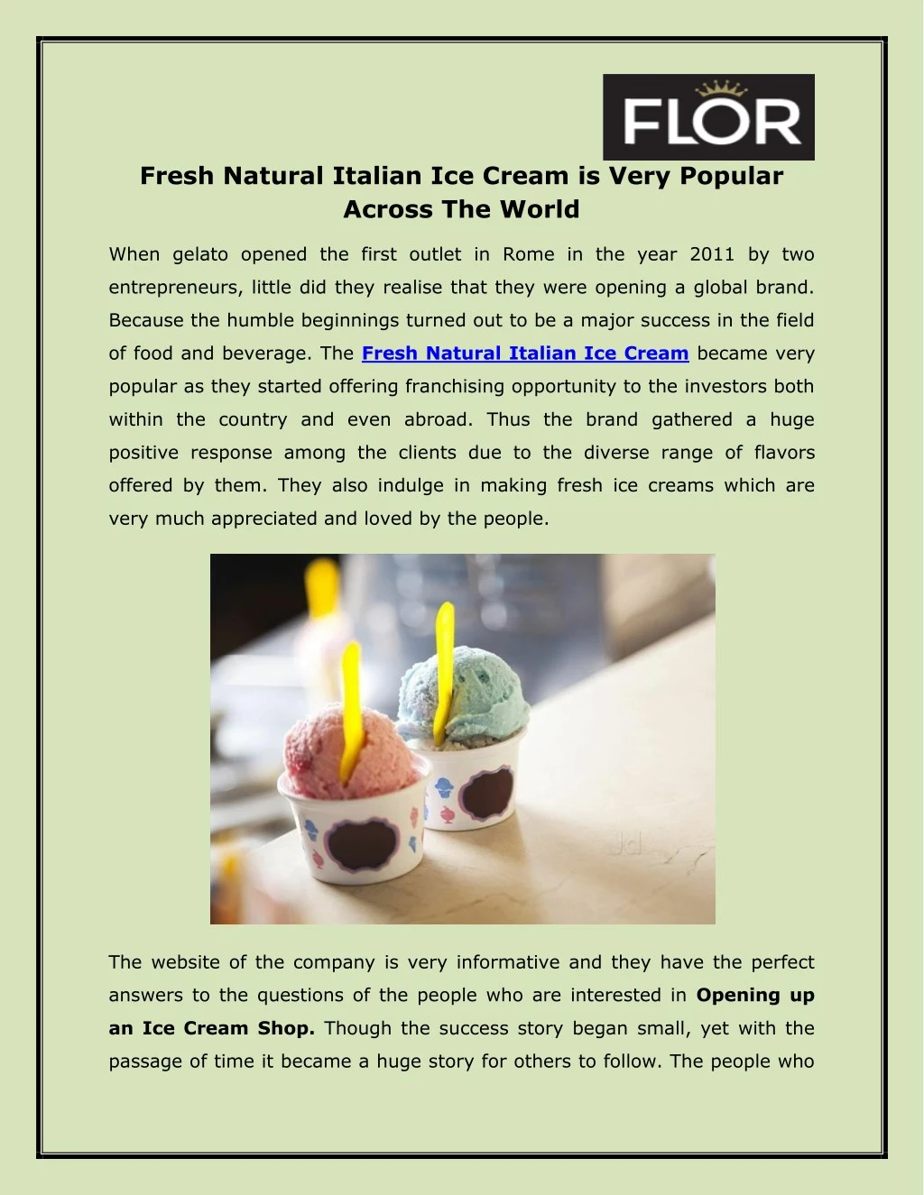 fresh natural italian ice cream is very popular