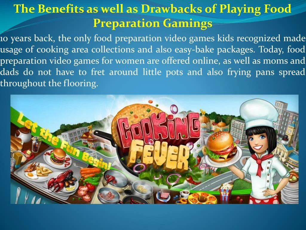the benefits as well as drawbacks of playing food