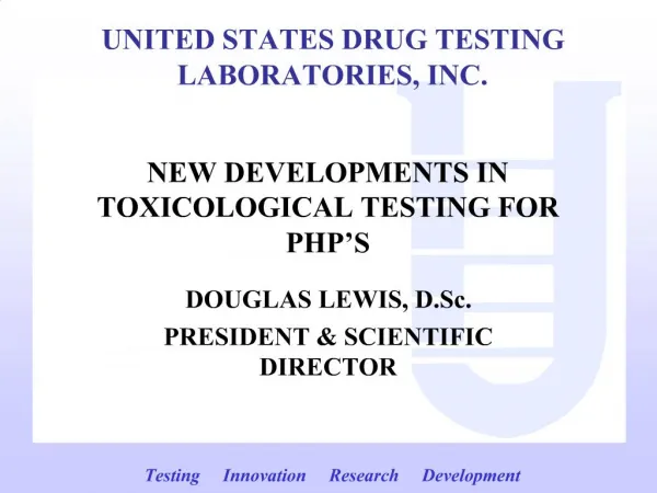 NEW DEVELOPMENTS IN TOXICOLOGICAL TESTING FOR PHP S