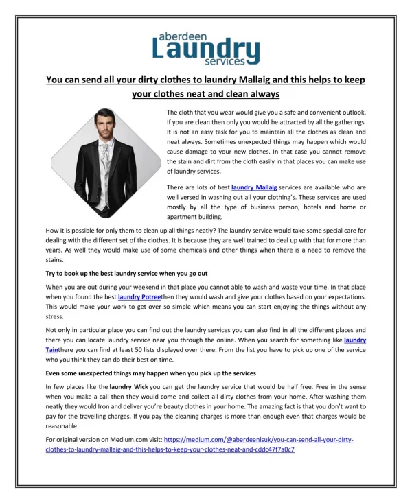 You can send all your dirty clothes to laundry Mallaig and this helps to keep your clothes neat and clean always