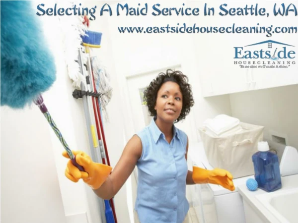 Selecting A Maid Service In Seattle, WA