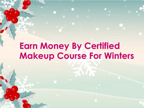 Earn Money By Certified Makeup Course For Winters