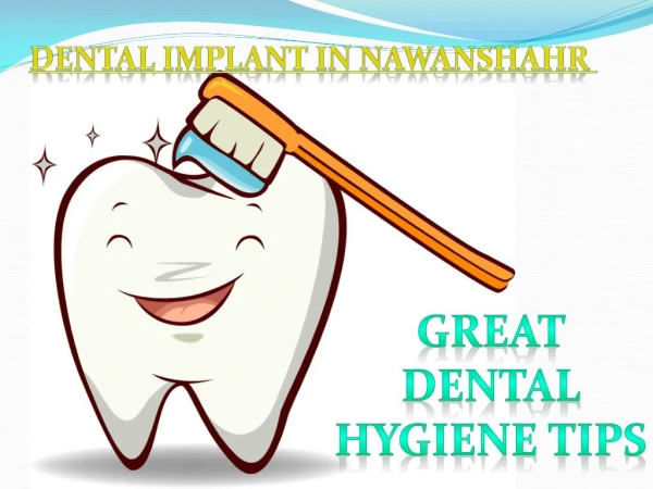 Best Dental Hygiene Tips - Best Dentist in Nawanshahr
