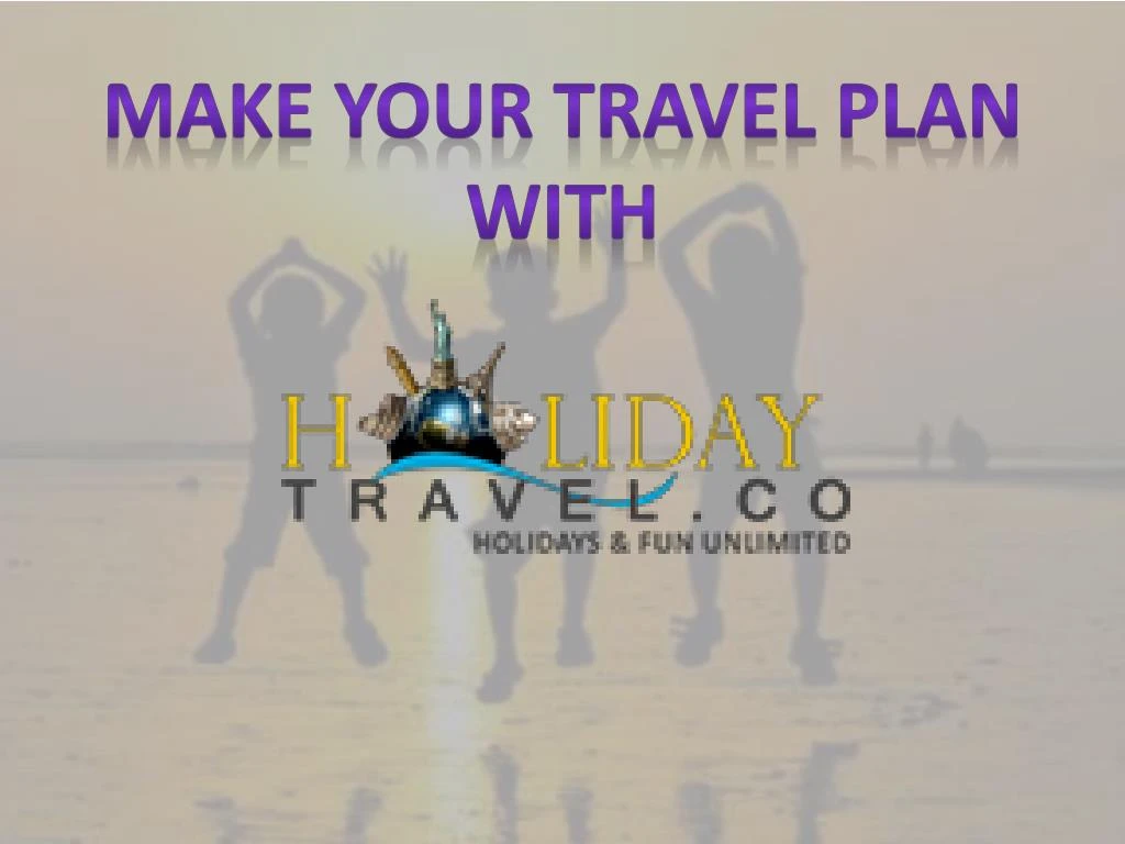 make your travel plan with