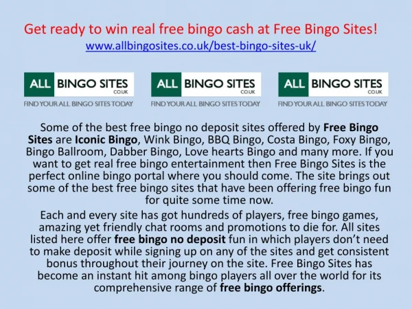 Get ready to win real free bingo cash at Free Bingo Sites!