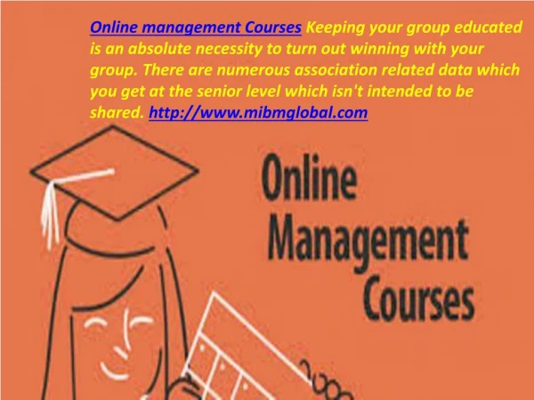 Online management Courses group educated is an MIBM GLOBAL