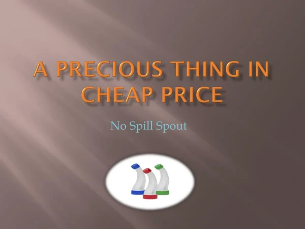 A Precious Thing in Cheap Price